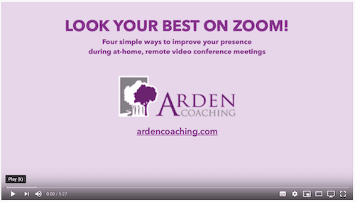 Arden Executive Coaching | Look Your Best on Zoom!